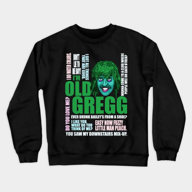 OLD GREGG - TYPOGRAPHY Crewneck Sweatshirt by bartknnth